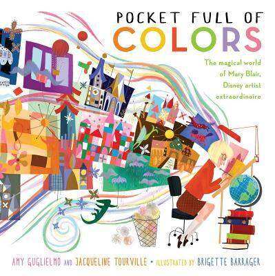 Pocket Full of Colors: The Magical World of Mary Blair, Disney Artist Extraordinaire - Olleke Wizarding Shop Amsterdam