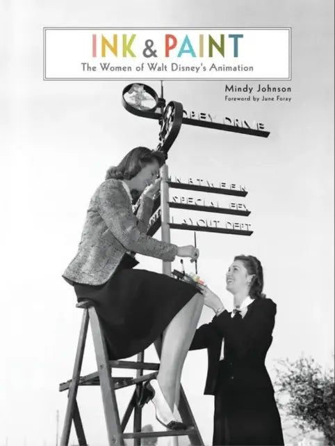 Ink & Paint - The Women of Walt Disney's Animation - Olleke Wizarding Shop Amsterdam