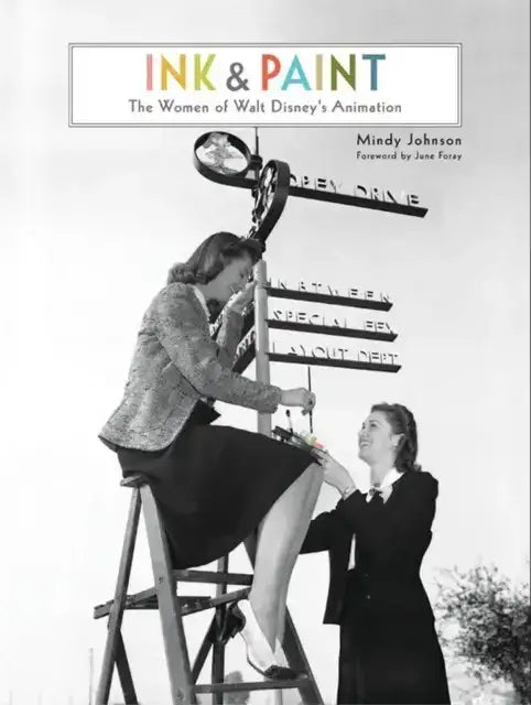 Ink & Paint - The Women of Walt Disney's Animation - Olleke Wizarding Shop Amsterdam