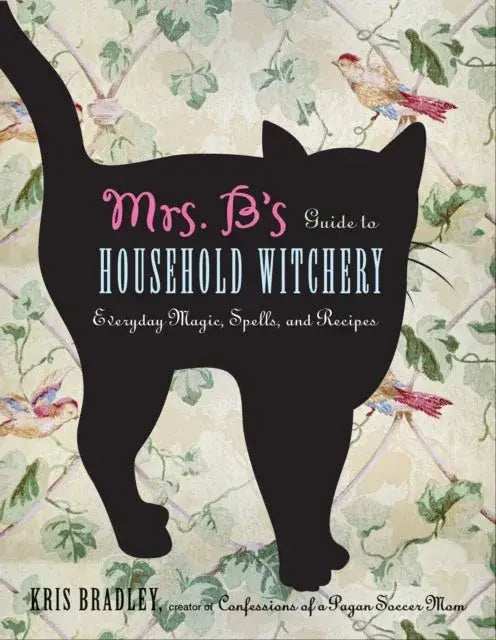 Mrs B.'s Guide to Household Witchery - Olleke Wizarding Shop Amsterdam
