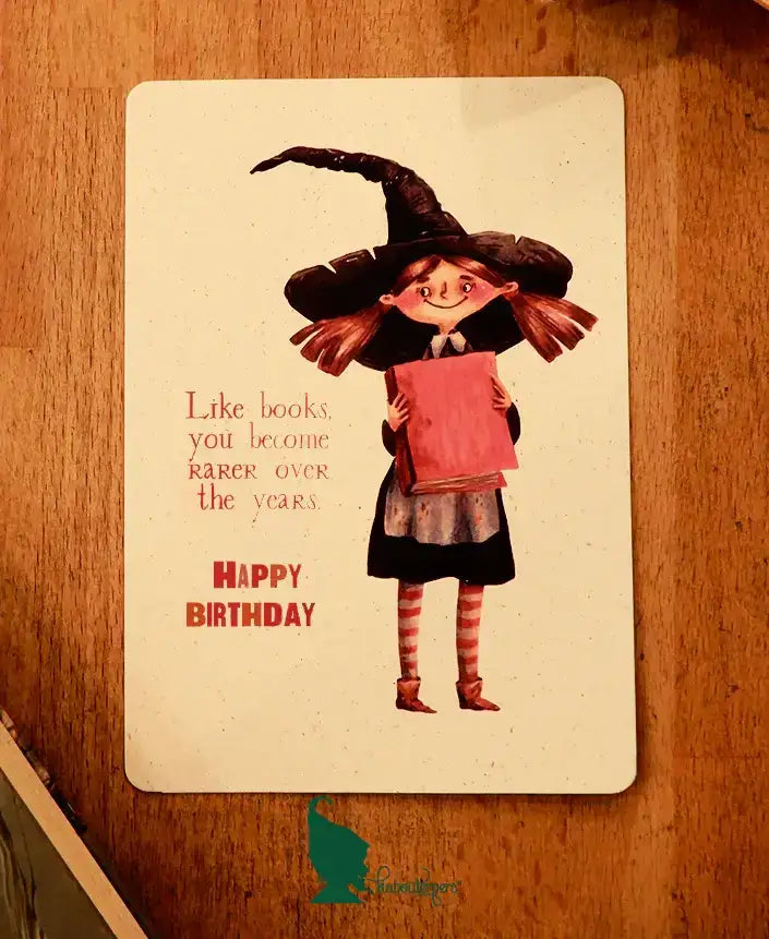 Like books, you become rarer over the years. Happy Birthday - Olleke Wizarding Shop Amsterdam