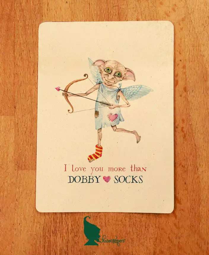 I love you more than Dobby loves Socks - Olleke Wizarding Shop Amsterdam