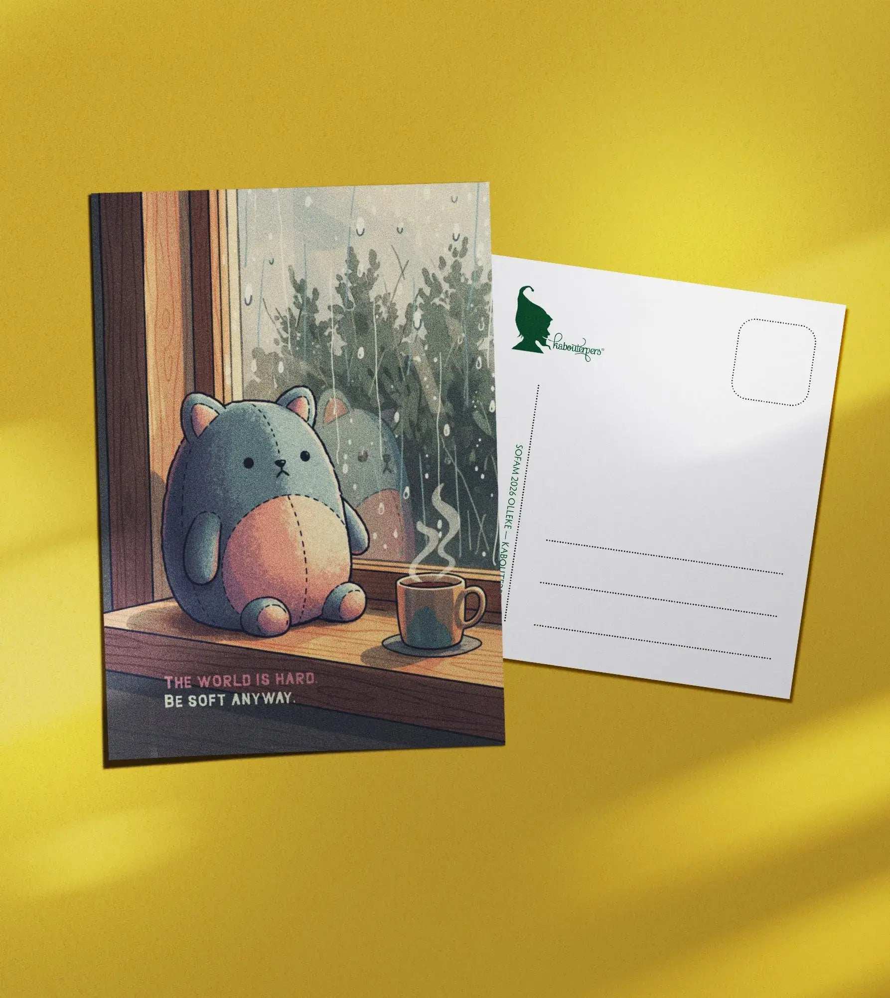 Just Because postcard The world is hard. Be soft anyway - Olleke Wizarding Shop Amsterdam