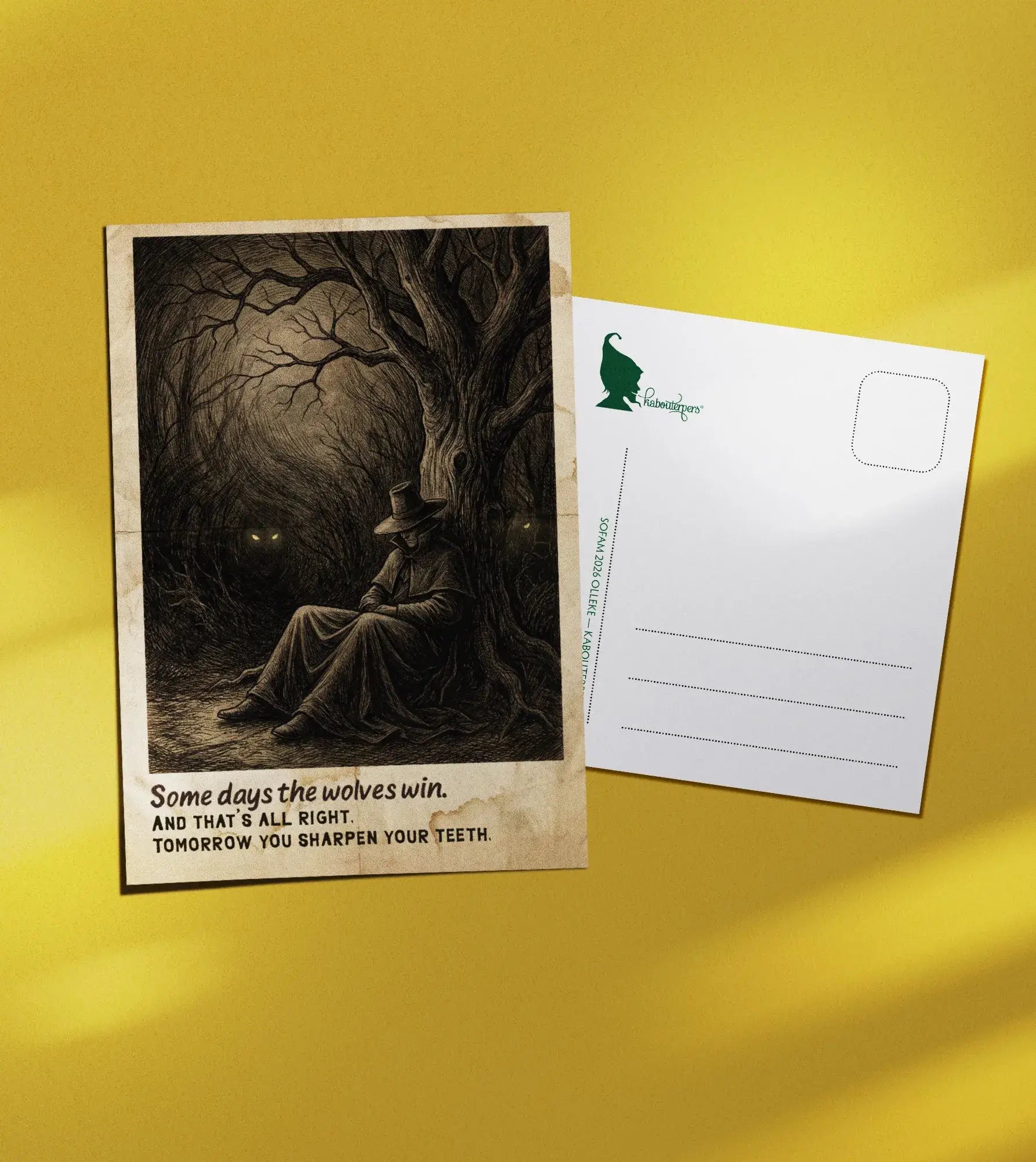 Torn Pages postcard Some days the wolves win. And that's all right. Tomorrow you sharpen your teeth - Olleke Wizarding Shop Amsterdam