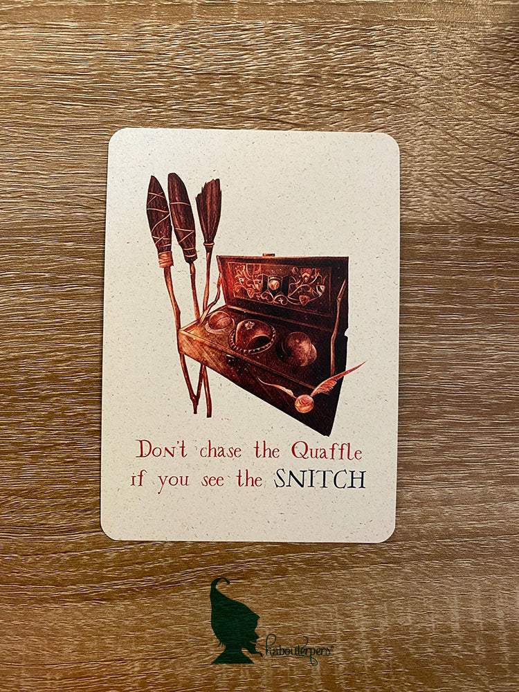 Don't chase the Quaffle if you can see the Snitch - Olleke Wizarding Shop Amsterdam