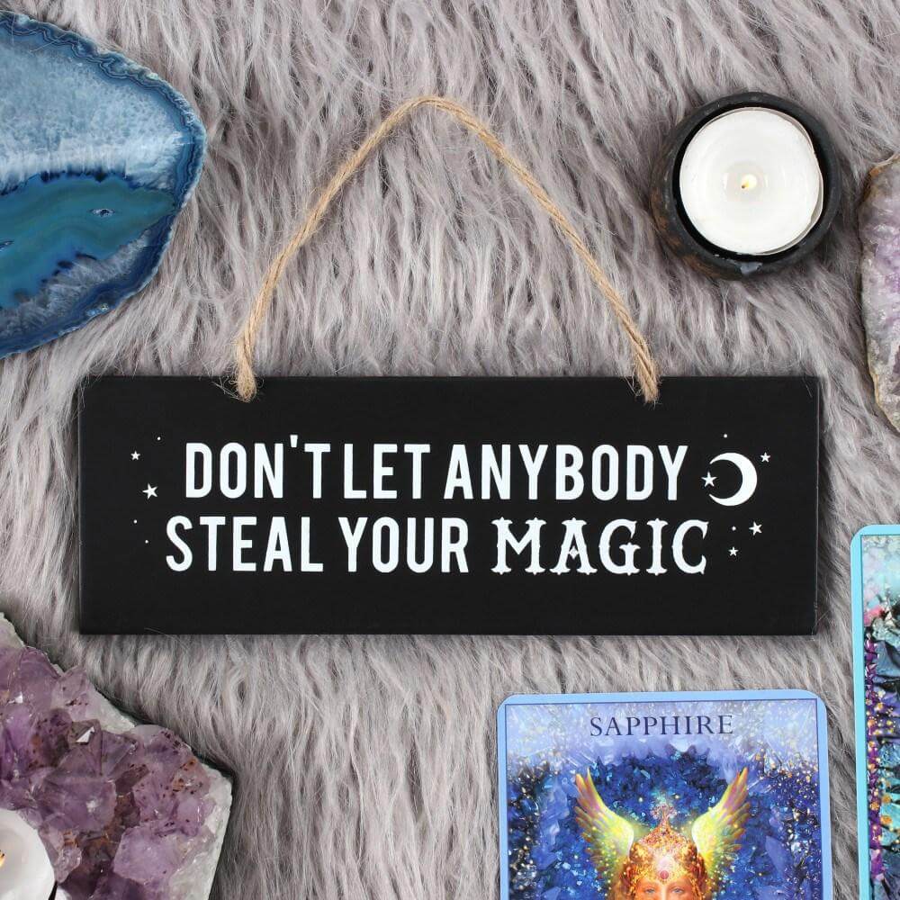 Don't Let Anybody Steal Your Magic Sign - Olleke Wizarding Shop Amsterdam Brugge London