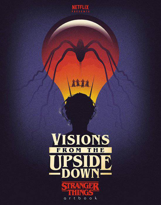 Visions from the Upside Down: Stranger Things Artbook - Olleke Wizarding Shop Amsterdam Brugge London