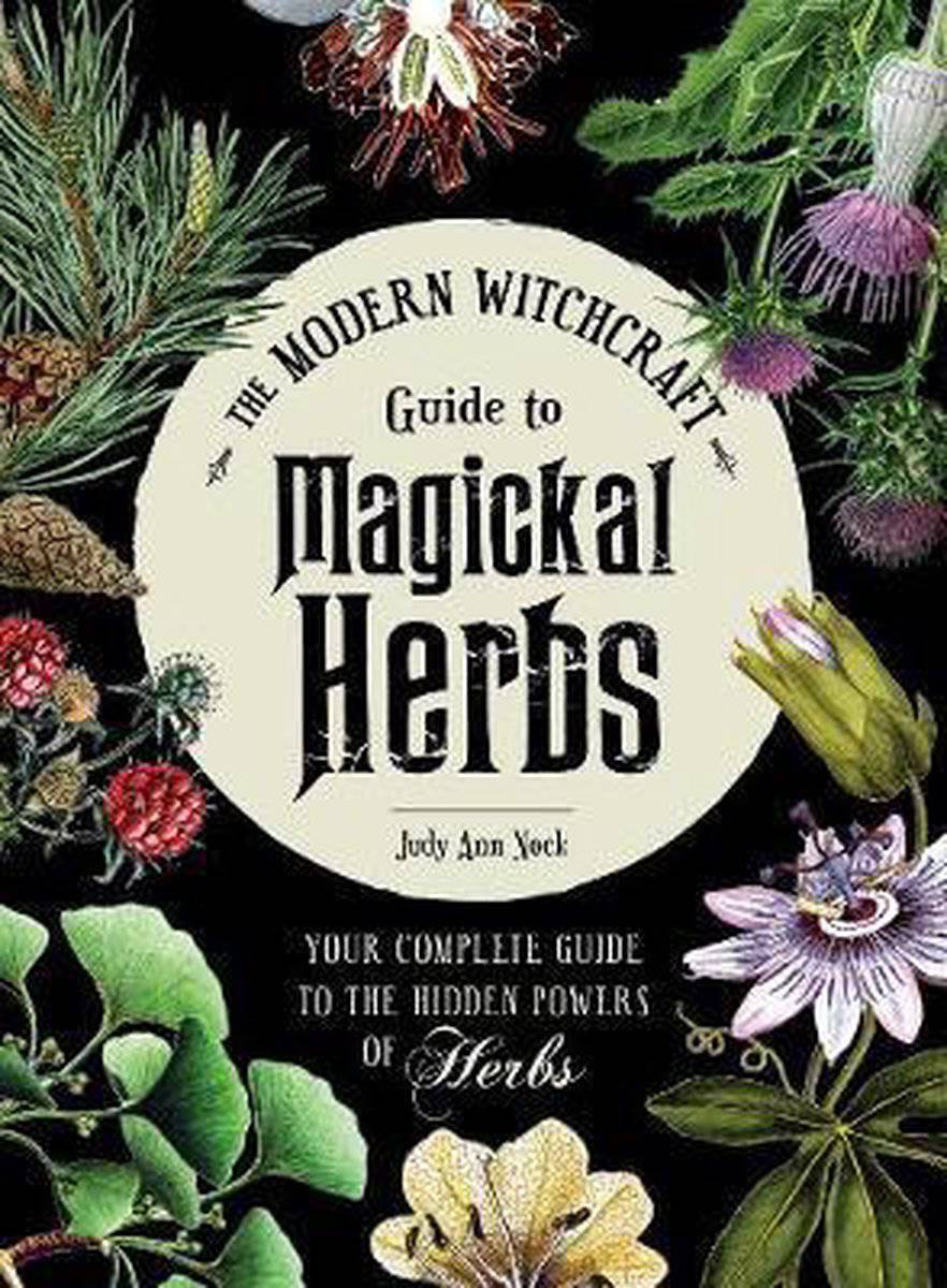 The Modern Witchcraft Guide to Magickal Herbs - Olleke Wizarding Shop Amsterdam Brugge London