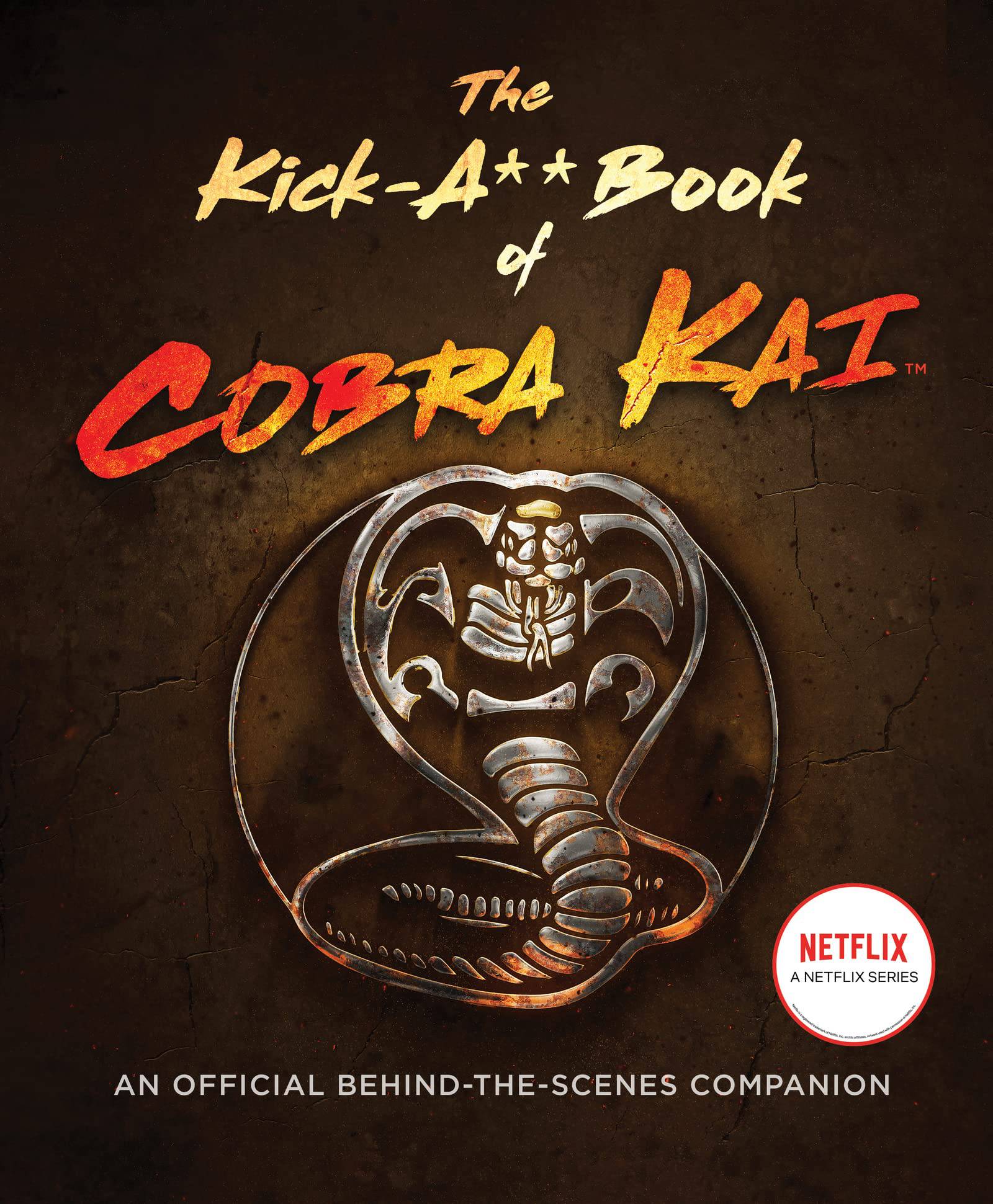 The Kick-A** Book of Cobra Kai: An Official Behind-the-Scenes Companion - Olleke Wizarding Shop Amsterdam Brugge London