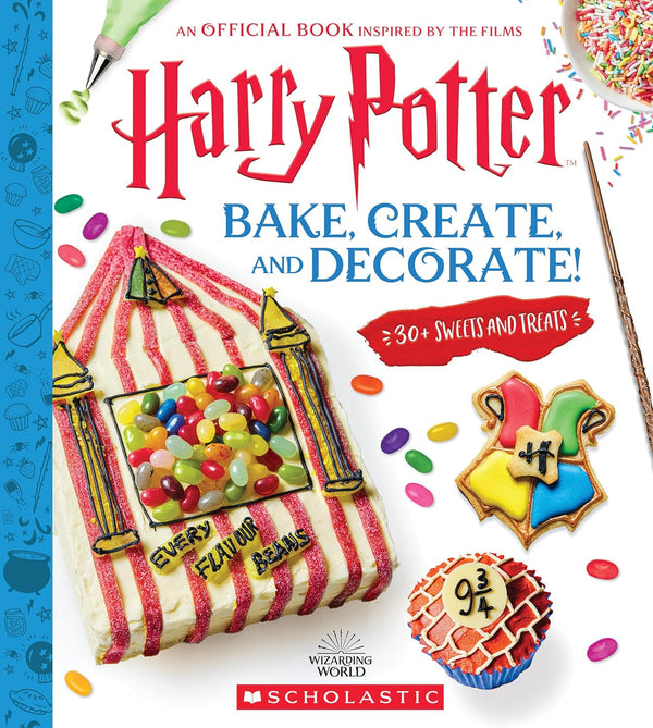 Harry potter Bake, Create, and Decorate: 30+ Sweets and Treats