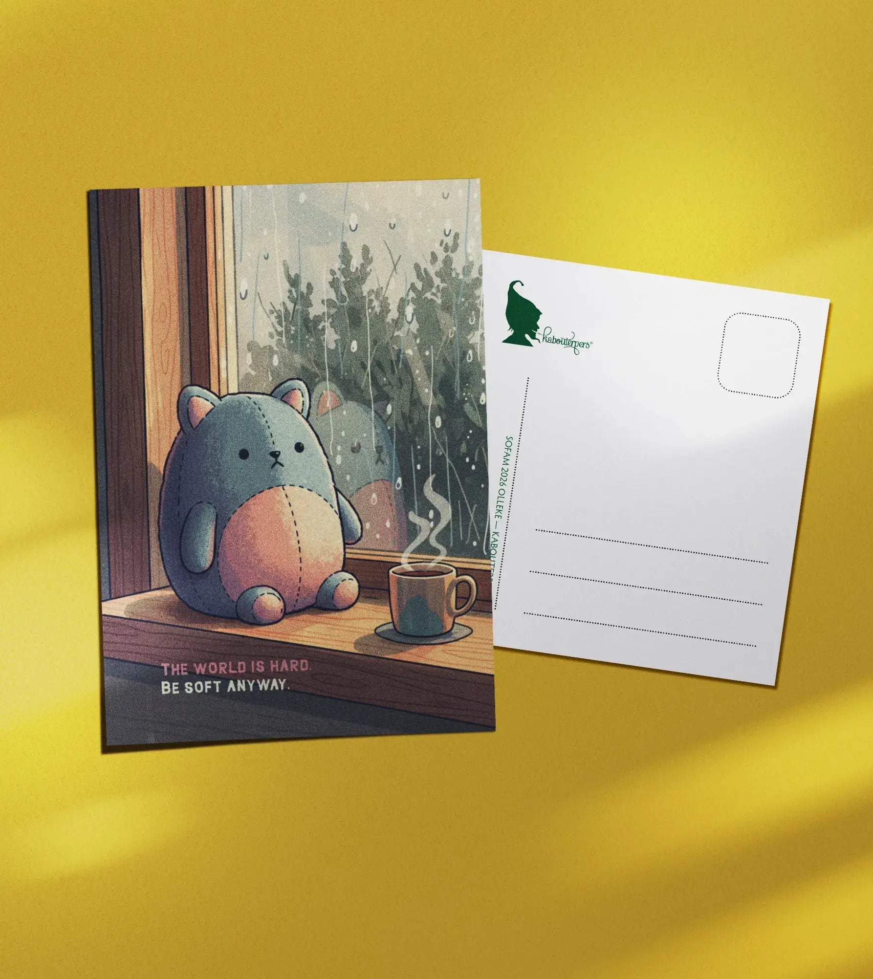 Just Because postcard The world is hard. Be soft anyway - Olleke Wizarding Shop Amsterdam