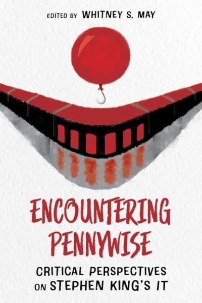 Encountering Pennywise Critical Perspectives on Stephen King's IT