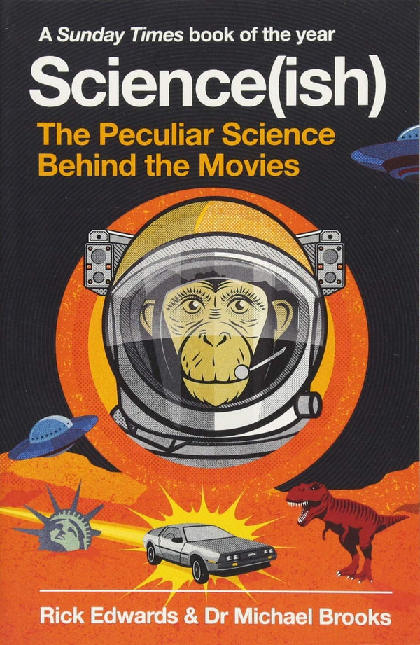 Science(ish) The Peculiar Science Behind the Movies