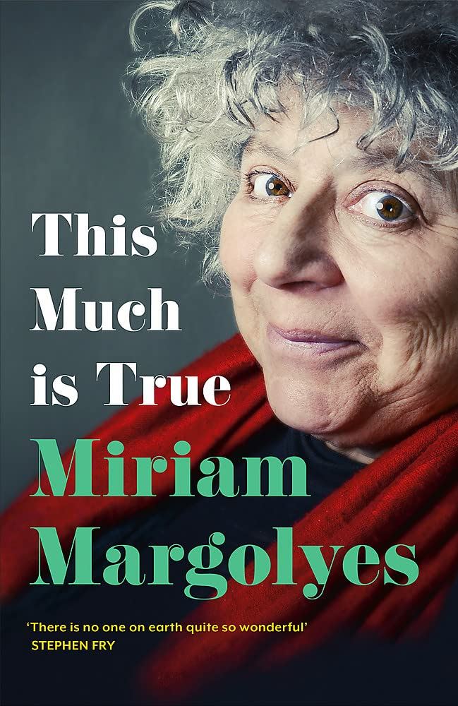 This Much is True - Margolyes, Miriam